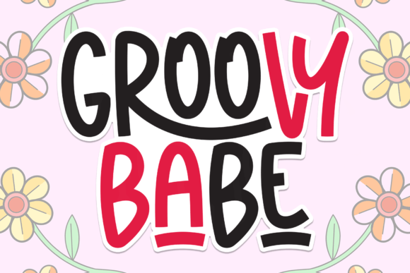 A Designer's Review of the Groovy Babe Display Font
