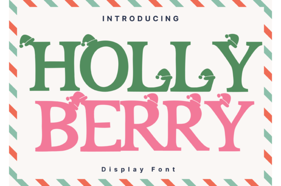 Holly Berry: The Whimsical Display Font for Crafters and Product Creators