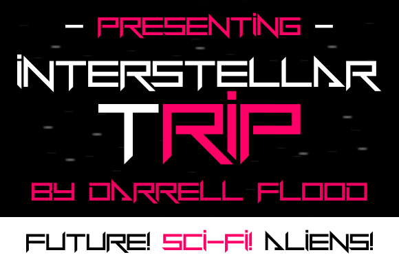Interstellar Trip Font: A Campaign Designer's Secret Weapon