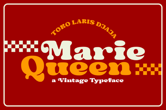 Marie Queen: The Retro Font That Strengthens Your Campaign Message