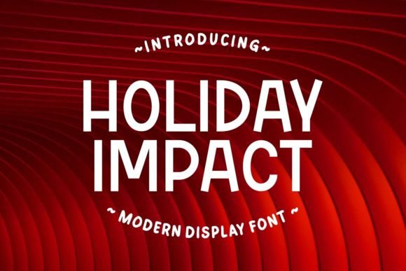 Why Holiday Impact is a Font Your Brand Needs